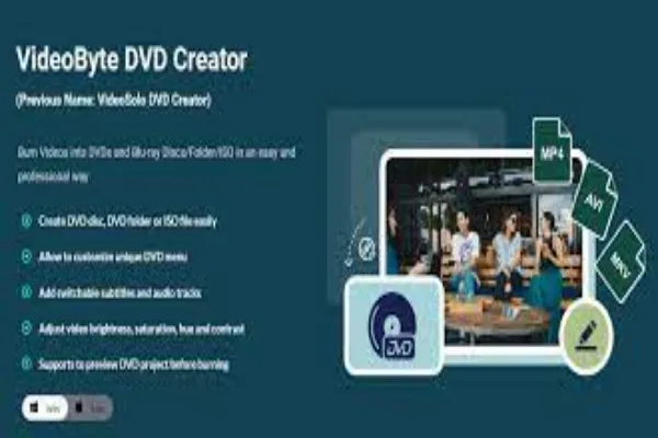 VideoByte DVD Creator: Best DVD Creator for Mac and Windows